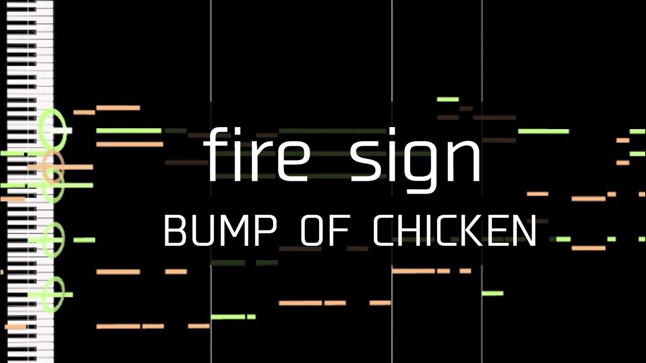 Fire Sign Bump Of Chicken Piano Solo Arrangement 楽譜あり Youtube