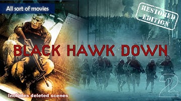 Black Hawk Down (2001) Restored Edition – Deleted Scenes Restored (Part 2)