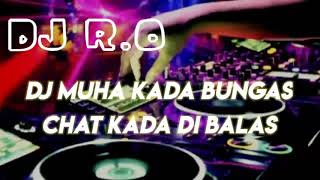 VIRAL!! DJ MUHA KADA BUNGAS CHAT KADA DI BALAS || DJ Tiktok Viral Terbaru 2k20