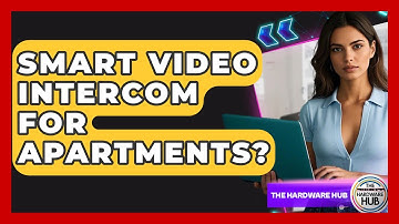 Smart Video Intercom For Apartments? - The Hardware Hub