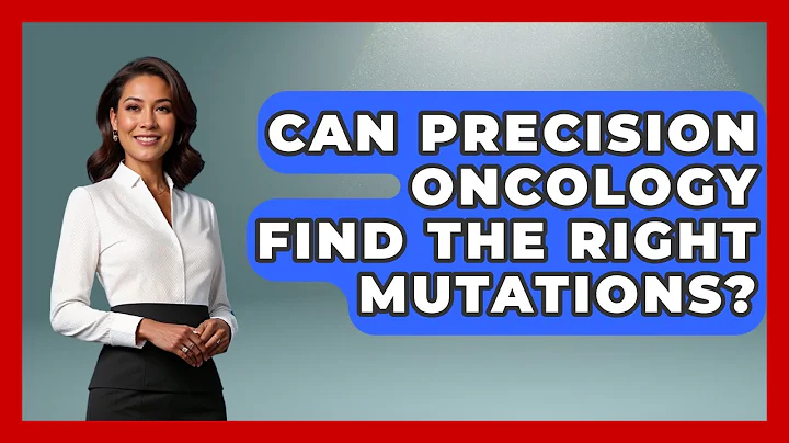 Can Precision Oncology Find The Right Mutations? - Trials and Treatments Uncovered