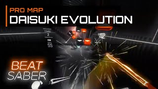 Daisuki, Evolution | Pro Map (Expert+) | Beat Saber