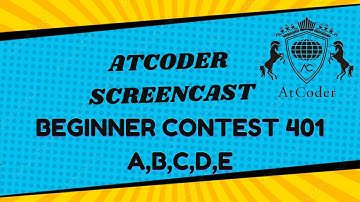 Atcoder Beginner Contest (ABC) 401 | ABCDE solved