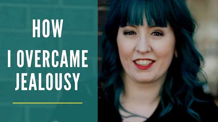 How I Overcame Jealousy | Brittany Keller