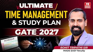 GATE 2027 Ultimate Time Management & Study Plan | August to Exam Day | Revision Strategy!