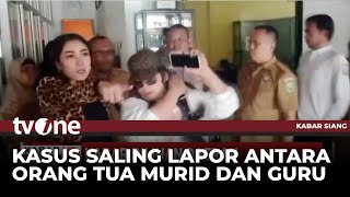 Guru Dan Orang Tua Saling Lapor Polisi | tvOne