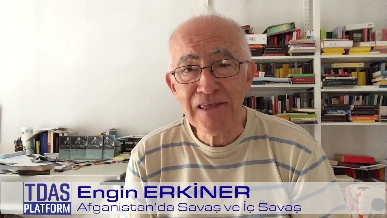 Engin Erkiner Afganistan’da Savaş ve İç Savaş YouTube