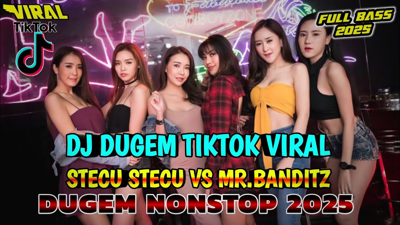 DJ DUGEM TERBARU 2025 !! DUGEM FULL REMIX TIKTOK VIRAL X MR.BANDITZ X ...