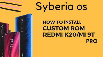 How to install a custom rom | Redmi K20 Pro | Syberia Project 4.9