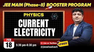 Current Electricity | Physics | Jee Main 2025 Booster Program @jeeataakash ​