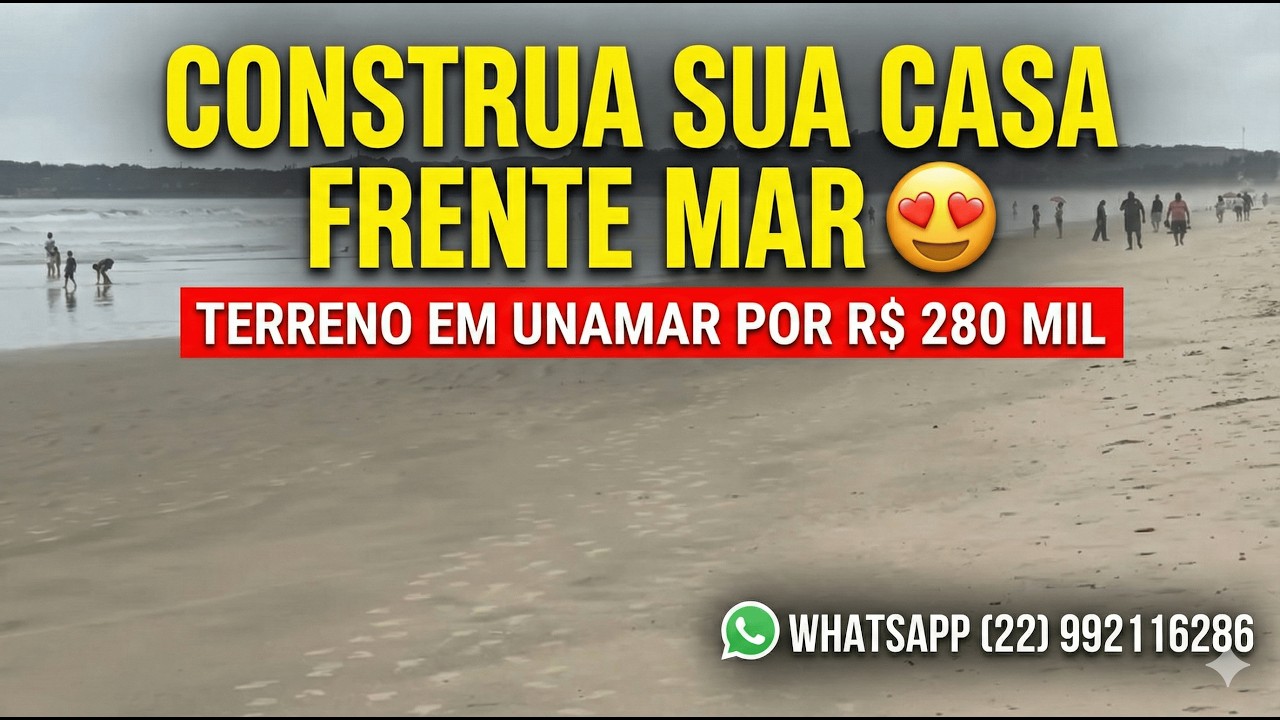 Construa Sua Casa Frente Mar 😍 Terreno em Unamar por 280 Mil
