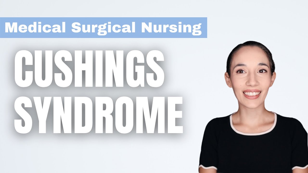 Cushing's Syndrome Medical Surgical Nursing YouTube