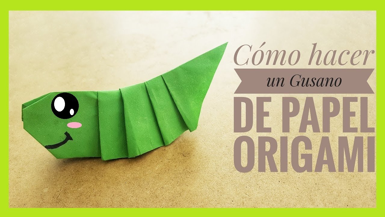 Cómo hacer un 🐛 GUSANO 🐛 de papel MUY FÁCIL Origami PASO A PASO YouTube