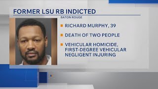Former LSU football player indicted in connection with deadly Baton Rouge crash