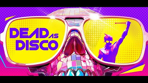 Dead as Disco - Reveal Trailer