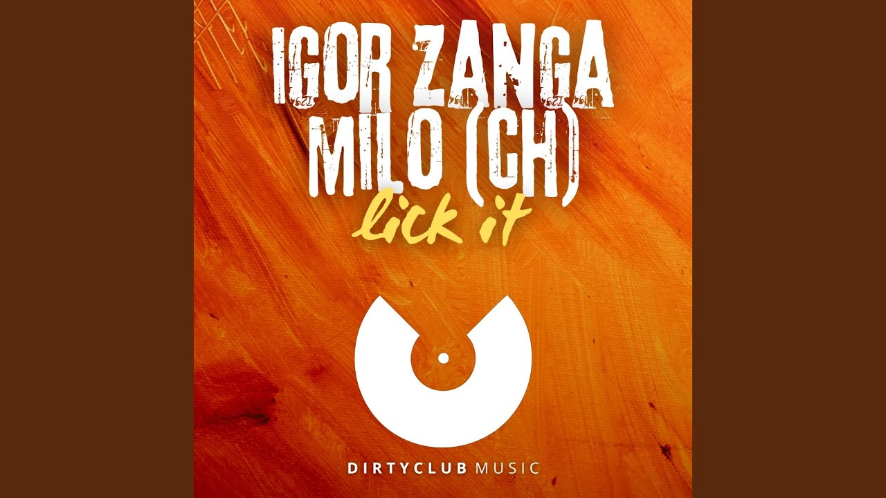 Watch Lick It (Original Mix) on YouTube Watch Lick It (Original Mix) on YouTube