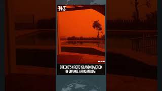 Greeces Crete Island Turns Orange As African Dust Storm Engulfs Region