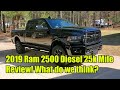 2019 Ram 2500 Diesel 25k Mile Review-Has It Been Worth The Cost