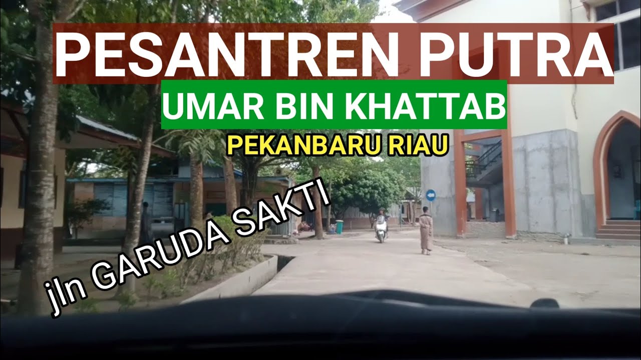 SURVEI PESANTREN UMAR BIN KHATAB  PEKAMBARU.