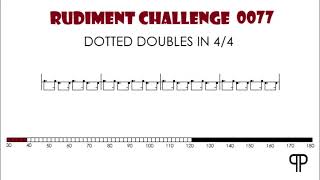 RUDIMENT CHALLENGE - 0077 - DOTTED EIGHTH NOTE DOUBLES IN 4/4