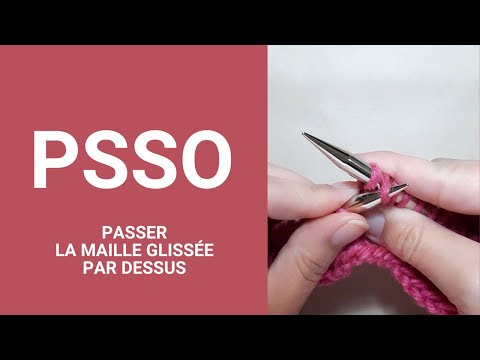 PSSO = Pass Slip Stitch Over - knitting decrease / Knitting Glossary