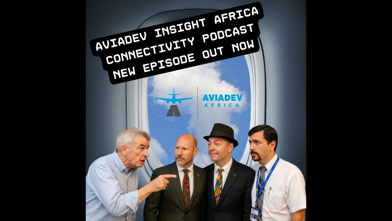 AviaDev's May 2025 Africa Connectivity Update with Sean Mendis and Behramjee Ghadially