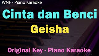 Download Lagu Karaoke Piano Geisha - Cinta dan Benci | Versi Asli Nada Original MP3