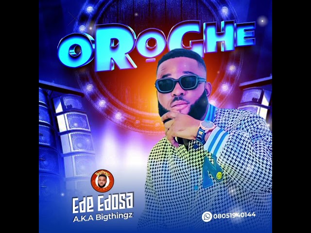 EDE EDOSA - OROGHE LATEST BENIN MUSIC 2024 class=