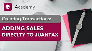 Add Sales Directly To Juantax