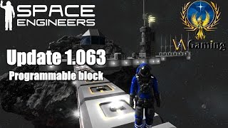 Space Engineers Update 1.063 Programmable block