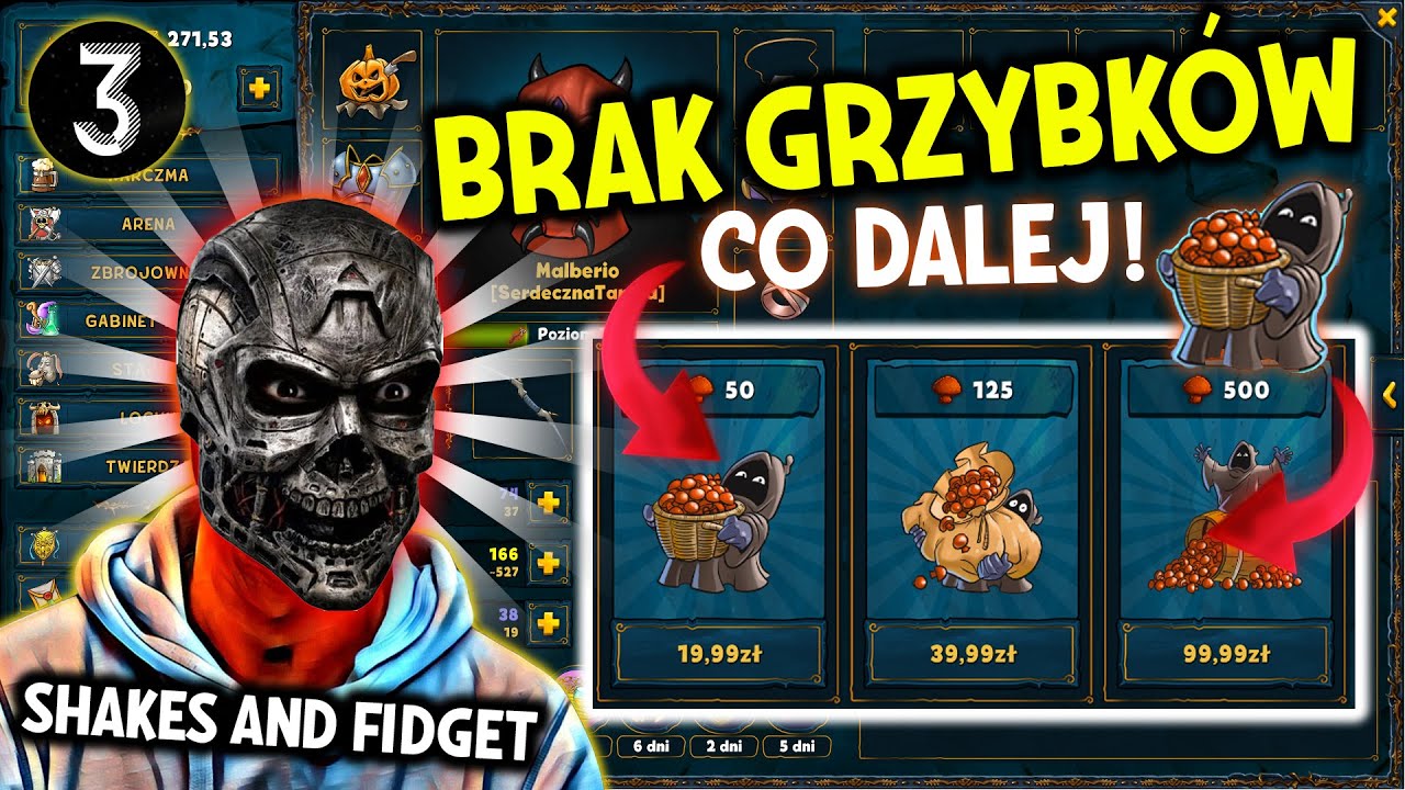 SHAKES & FIDGET [ W59 ] ⭐ GRZYBY SIĘ KOŃCZĄ ⭐ ODC 003