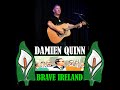 BRAVE IRELAND Remastered    Sung by Damien Quinn