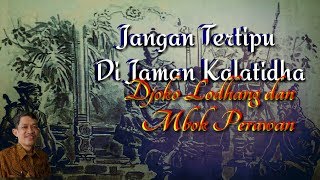 Don't Be Deceived in These Crazy Times_Djoko Lodhang_Philosophy Study_Dr. Fahruddin Faiz
