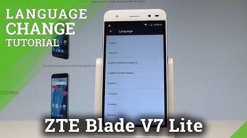 How to Change Language in ZTE Blade V7 Lite |HardReset.info