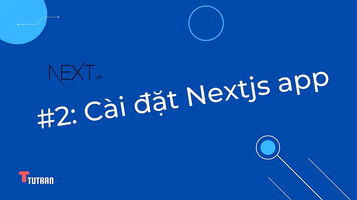 #2 - Nextjs cơ bản - Cài đặt Nextjs app
