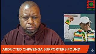 Abducted Chiwenga Supporters Found