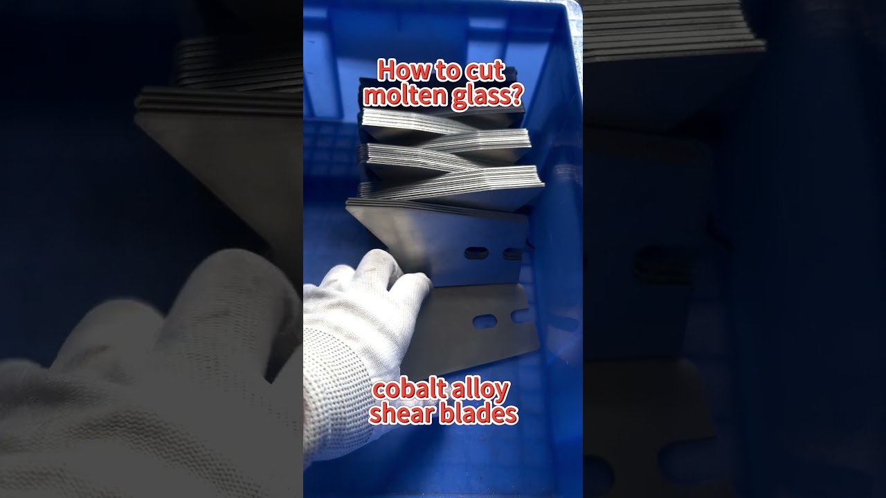 Cobalt Alloy Shear Blades for Hot Molten Glass Cutting 