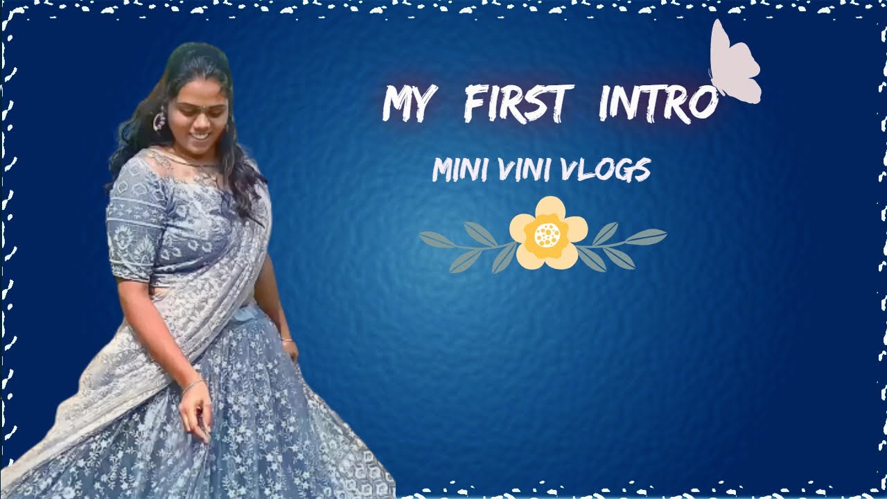 Intro Of My Channel || Mini Vini Vlogs 
