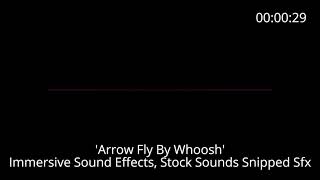 📢 Immersive Sound Effects 'Arrow Fly By Whoosh'