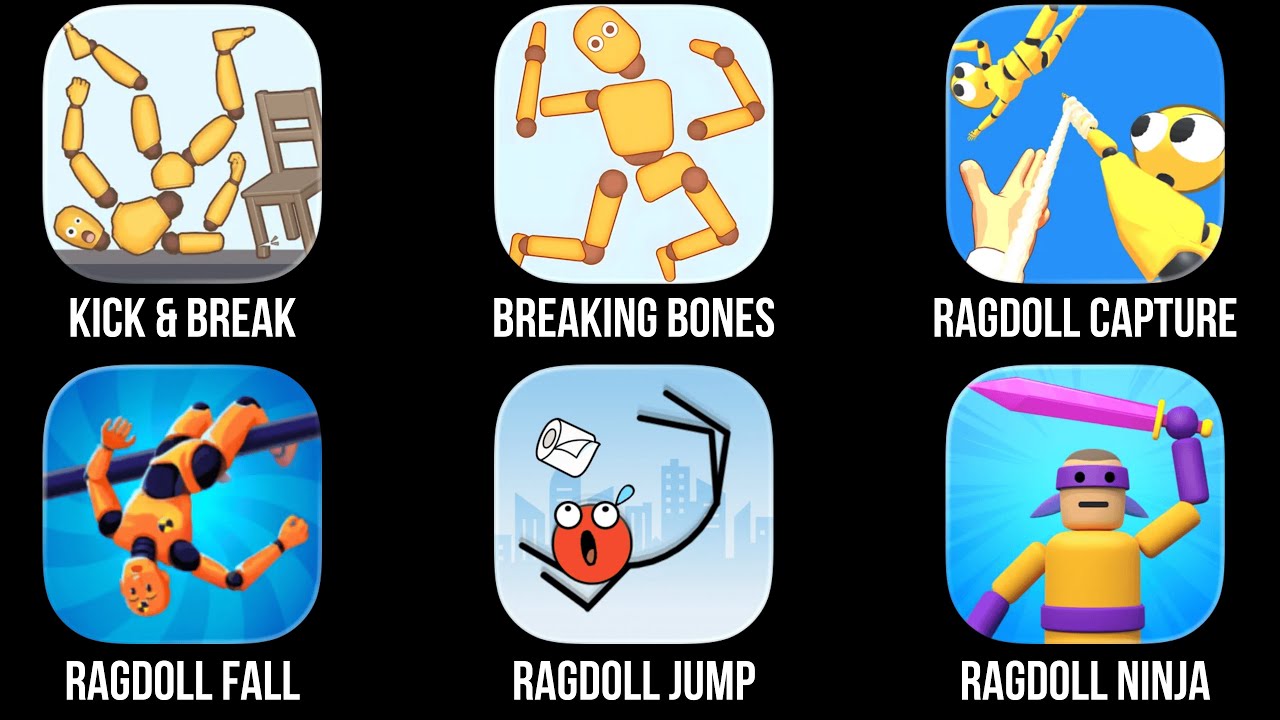 Kick & Break, Breaking Bones, Ragdoll Capture, Ragdoll Fall, Ragdoll Jump, Ragdoll Ninja