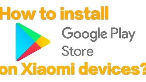 How To Install GOOGLE PLAY on ANY Xiaomi Device [EASY & FAST]
