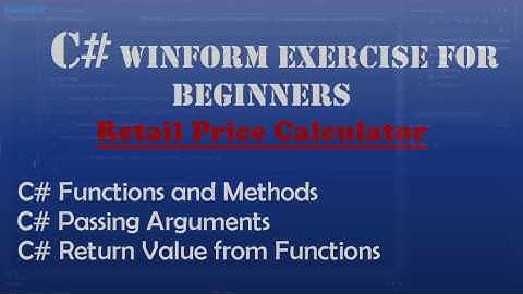 Starting Out With Visual C# - Retail Price Calculator (Intro To Visual C#) - Windows Forms