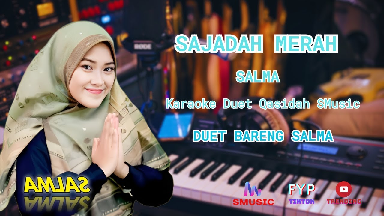 SAJADAH MERAH SALMA KARAOKE QASIDAH DUET BARENG SALMA PSR SMusic