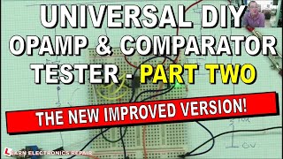 Universal DIY SMD and Through Hole Op Amp Tester Project : Single, Dual, Quad, Comparator PART 2