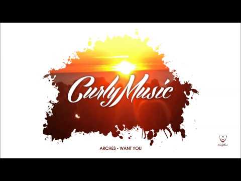 Arches - Want You