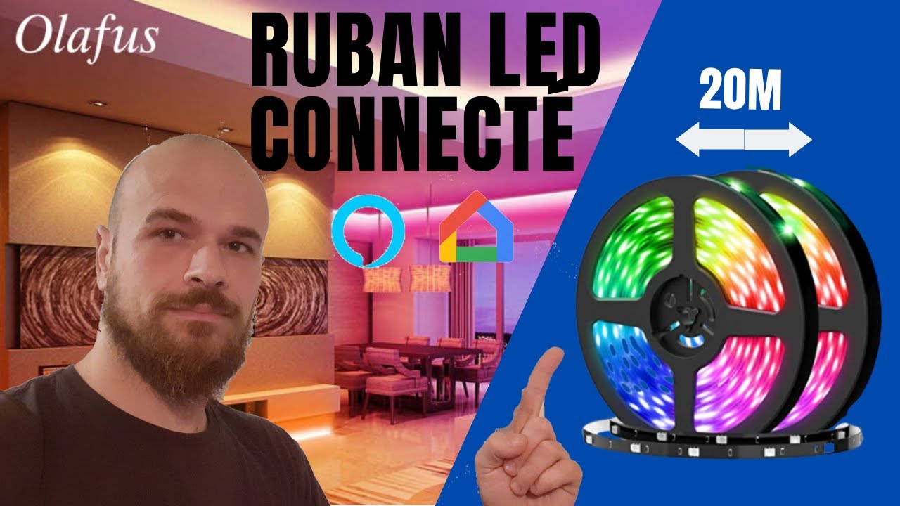 Test du Ruban LED connecté WIFI de 20M Olafus . Pas Tuya mais compatible  Google et Alexa 