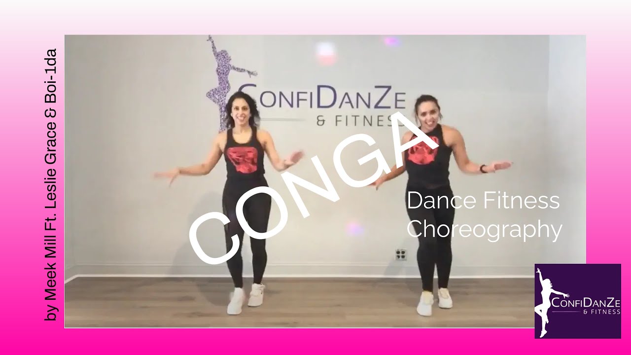 Conga by Meek Mill Ft Leslie Grace & Boi1da Zumba Dance Fitness