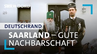 Das Saarland - Auf gute Nachbarschaft | DeutschRand - Stadt, Land, Kluft?! 4/6 | SWR Doku