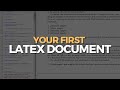 Your FIRST LATEX Document in 3 MINUTES.