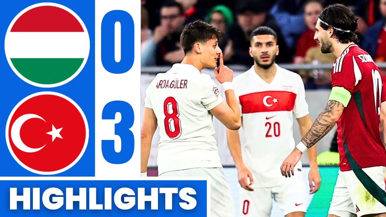 Hungary vs Türkiye (0-3) Highlights | UEFA Nations League 2025